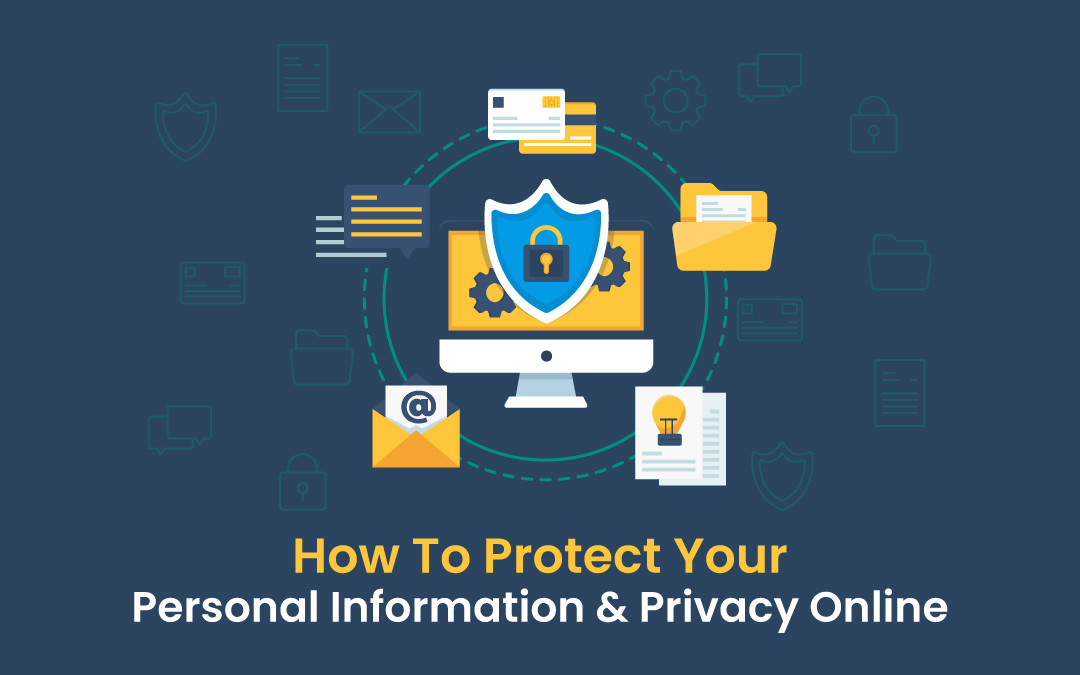 How To Protect Your Personal Information Privacy Online